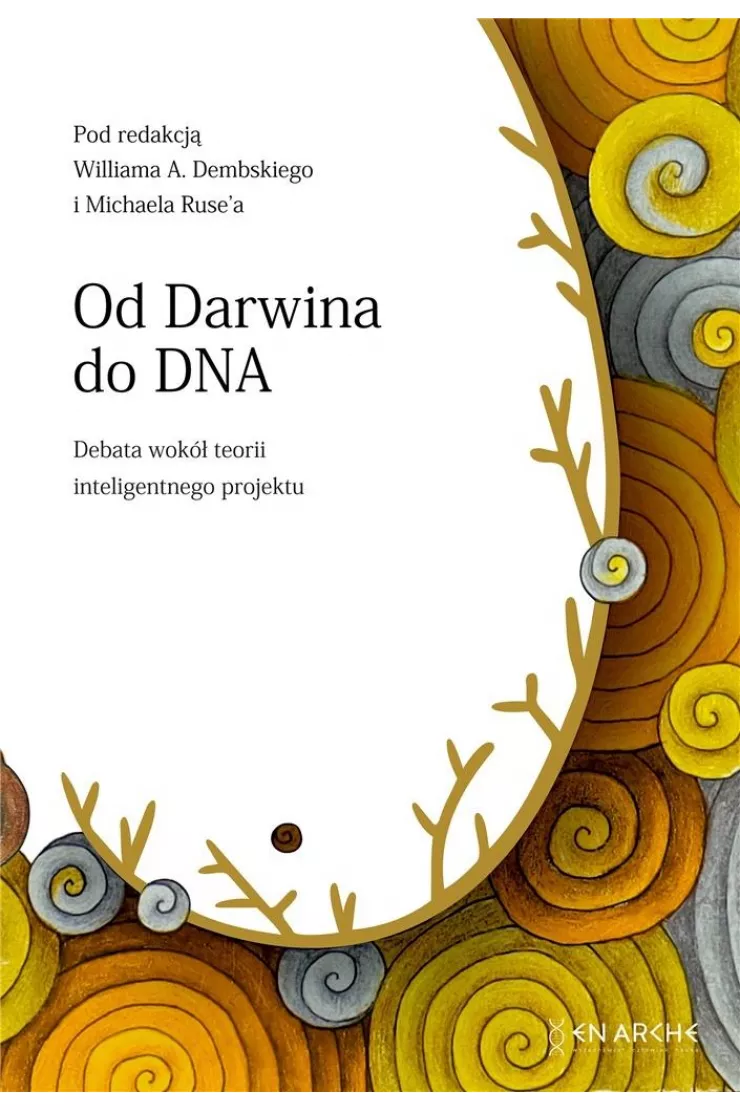 Od Darwina do DNA. Debata wokół teorii inteligentnego projektu (okładka )