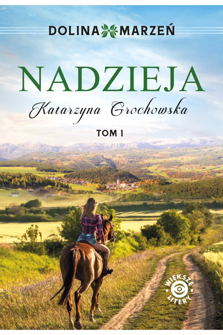 Nadzieja. Dolina marzeń. Tom 1