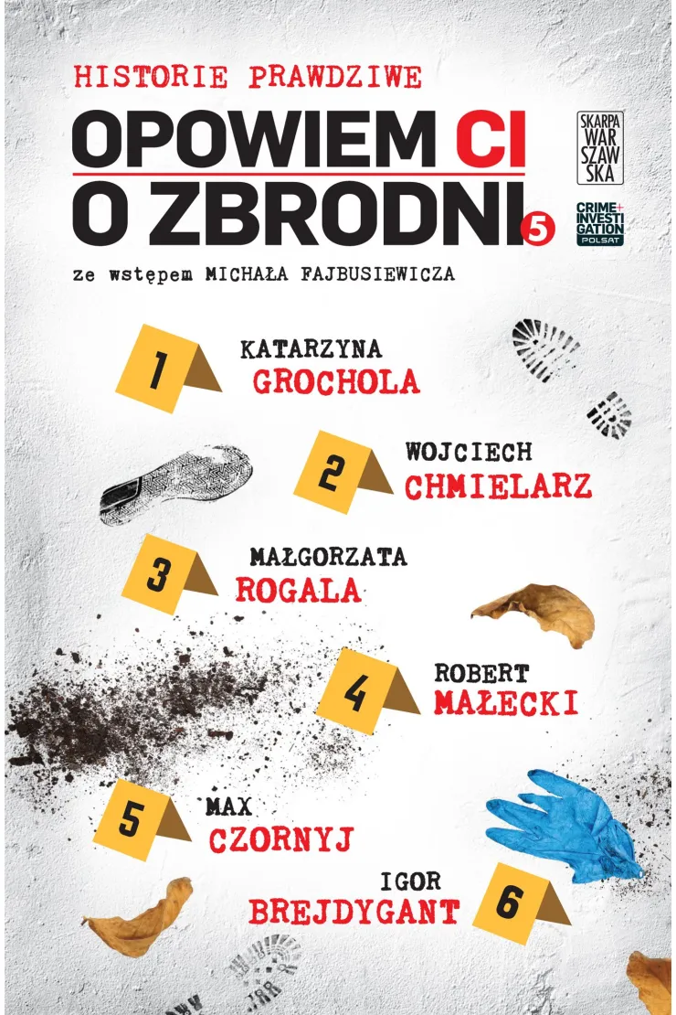 Historie prawdziwe. Opowiem ci o zbrodni. Tom 5