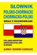 Słownik polsko-chorwacki chorwacko-polski wraz z rozmówkami