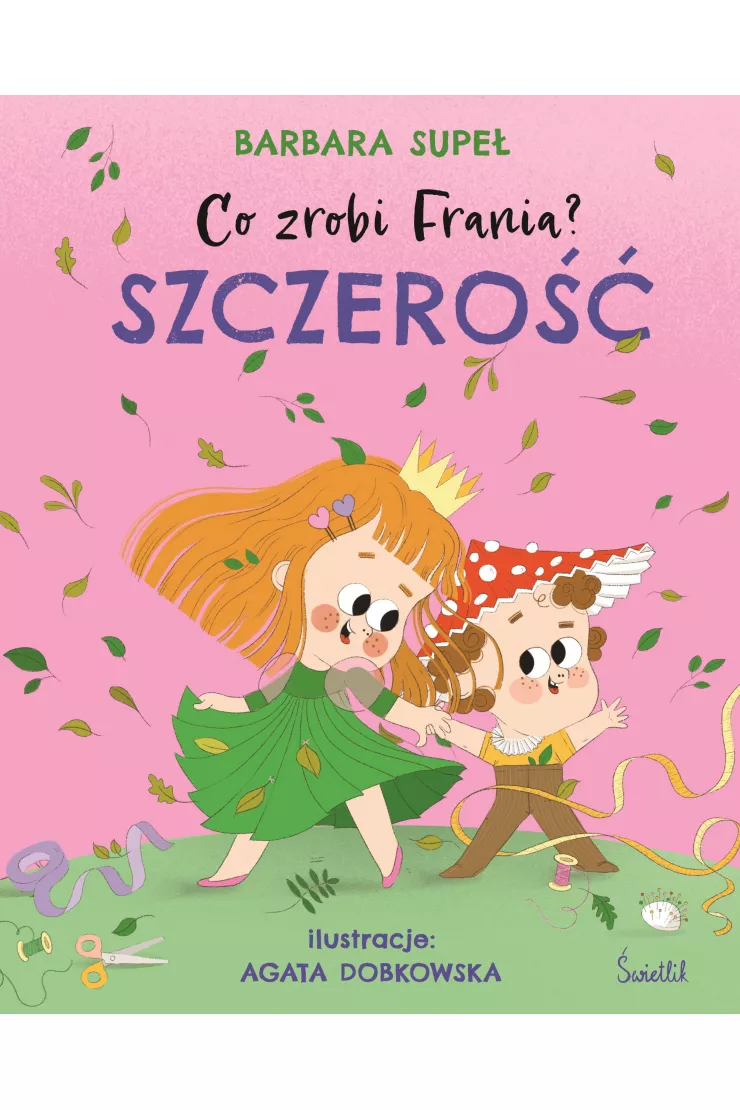 Szczerość. Co zrobi Frania? Tom 6