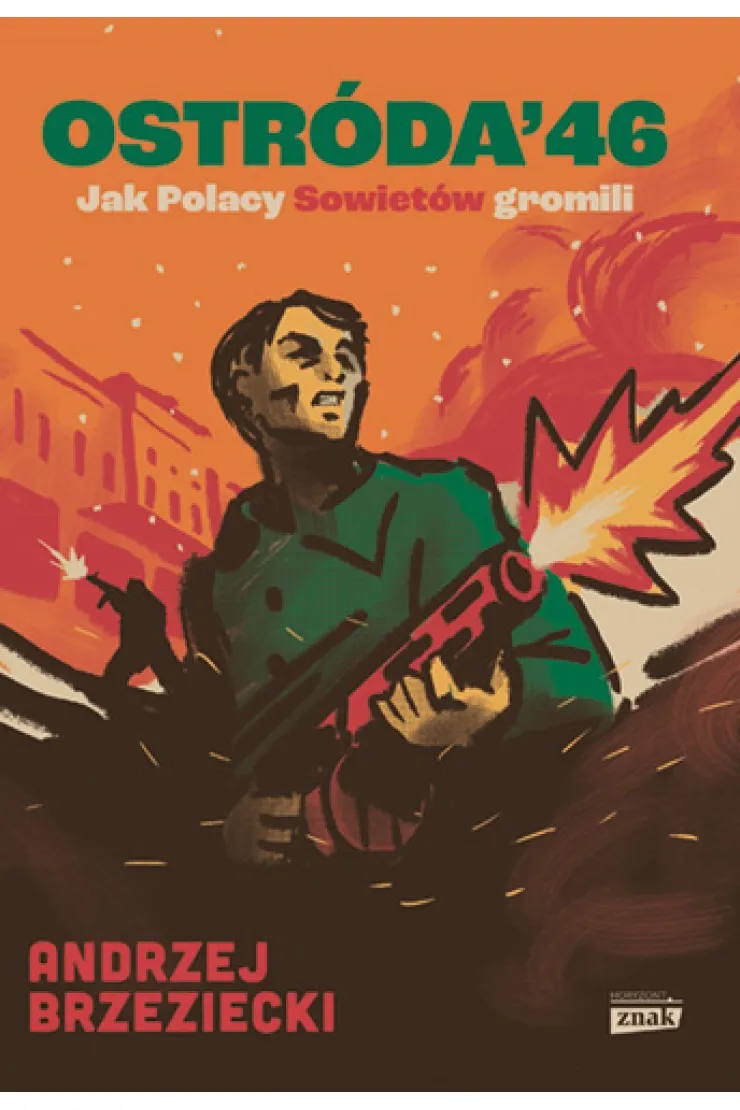 Ostróda '46. Jak Polacy Sowietów gromili