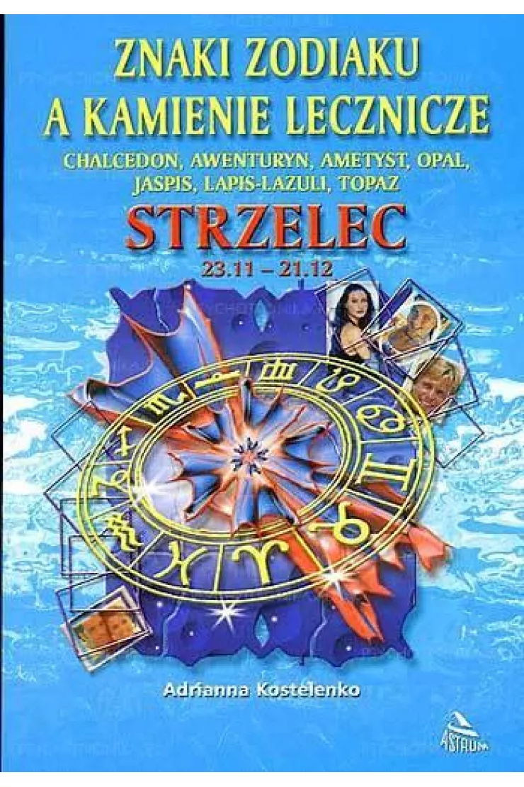 Znaki zodiaku a kamienie lecznicze. Strzelec miniaturka
