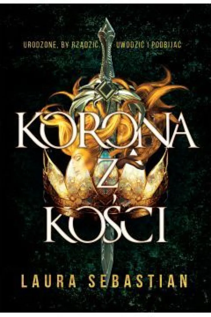 Korona z kości. Castles in Their Bones. Tom 1