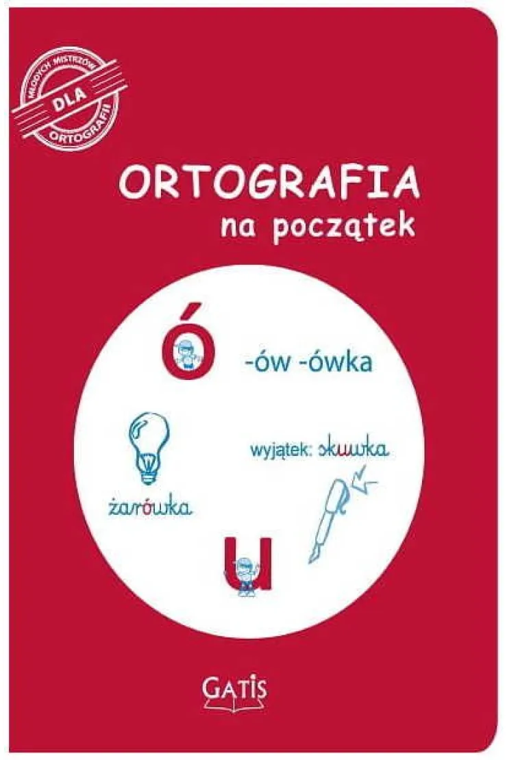 Ortografia na początek (ó, u)