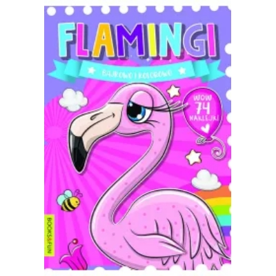 Flamingi. Bajkowo kolorowo