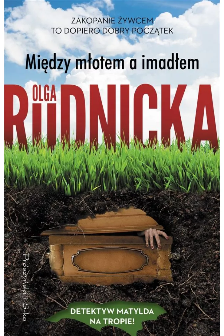 Między młotem a imadłem. Matylda Dominiczak. Tom 7