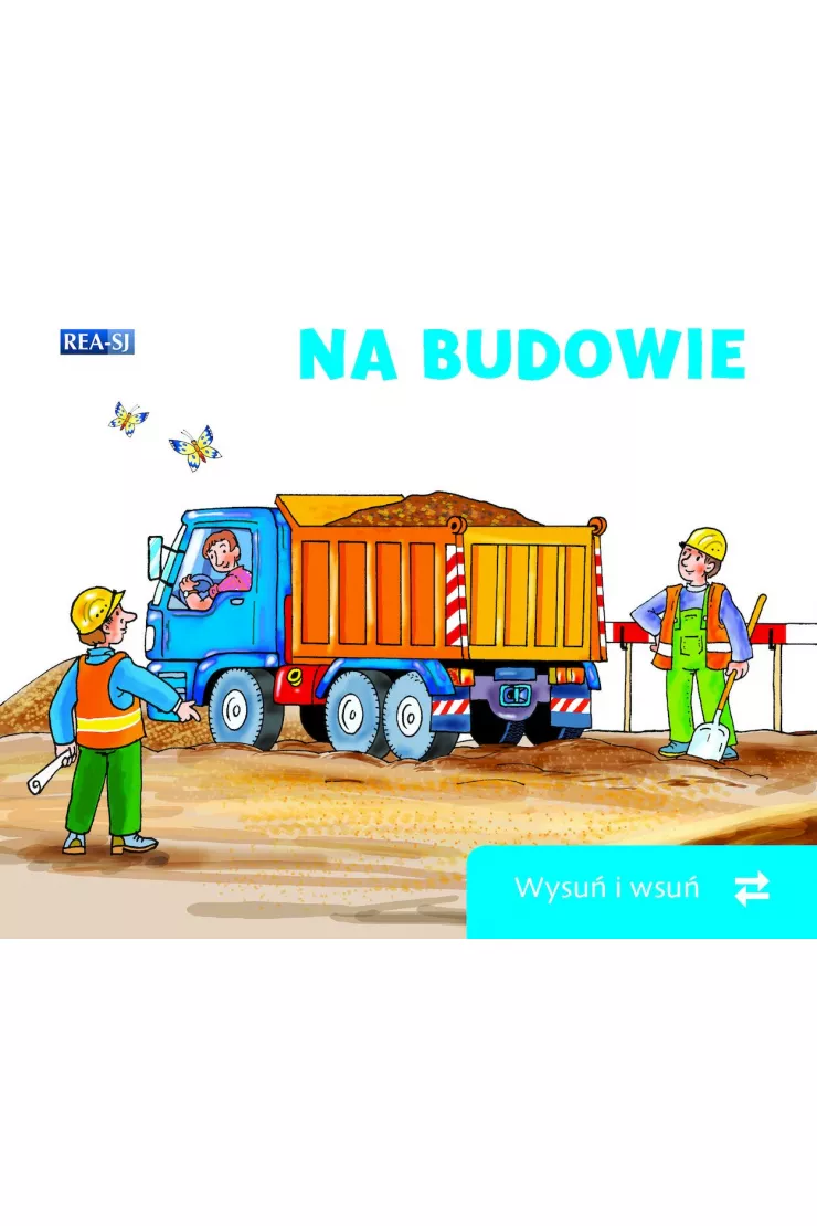 Na budowie. Wysuń/wsuń