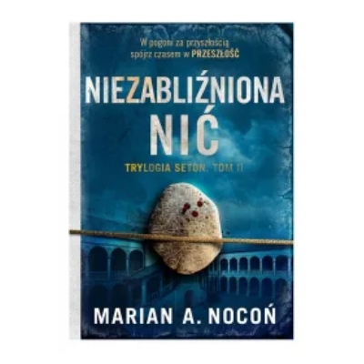 Seton Tom 2. Niezabliźniona nić