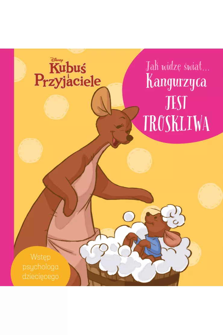 Jak widzę świat... Kangurzyca jest troskliwa. Disney Kubuś i Przyjaciele