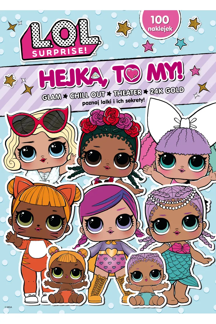 L.O.L. Surprise! Hejka, to my! Tom 3