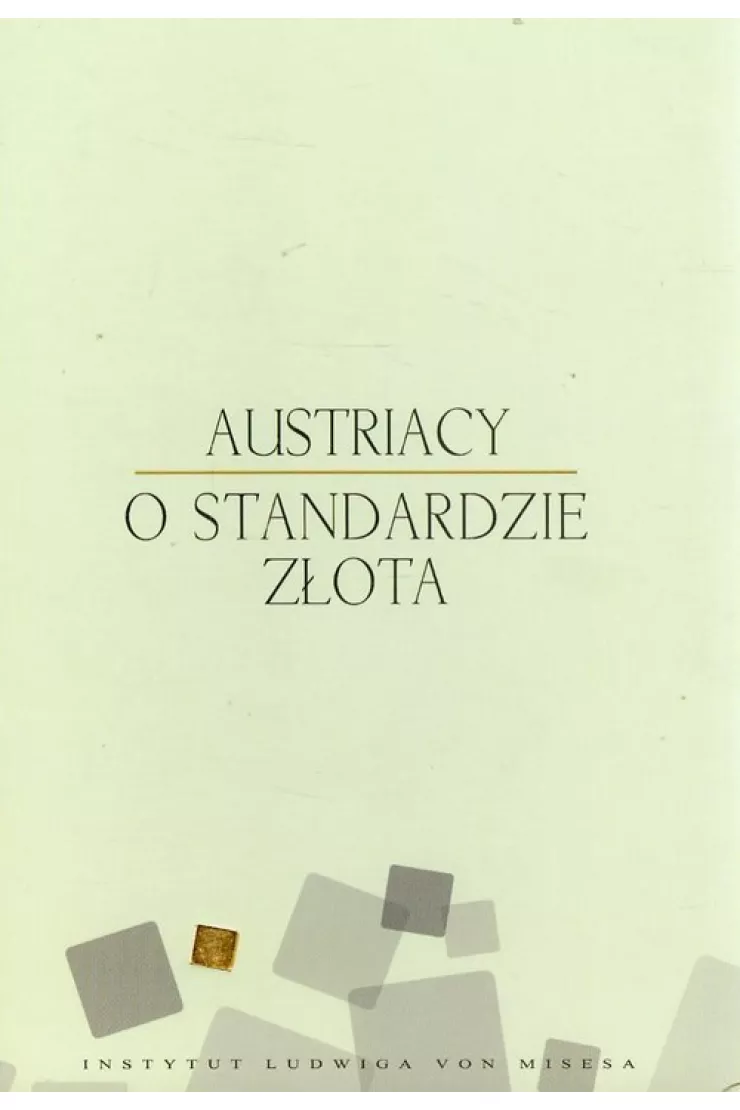 Austriacy o standardzie złota