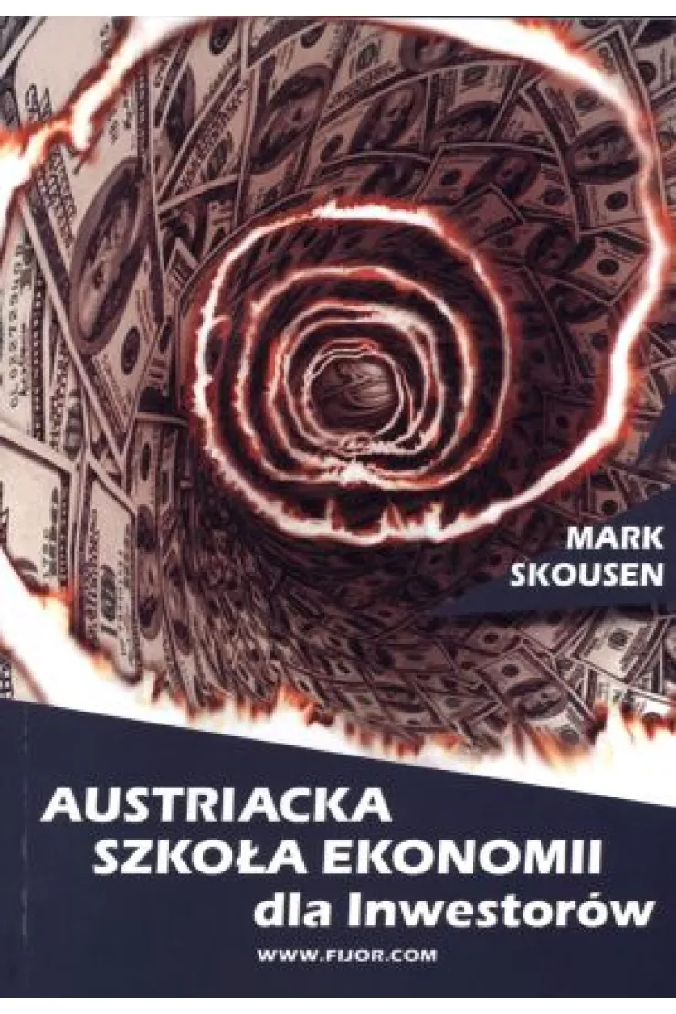 Austriacka Szkoła Ekonomii dla inwestorów