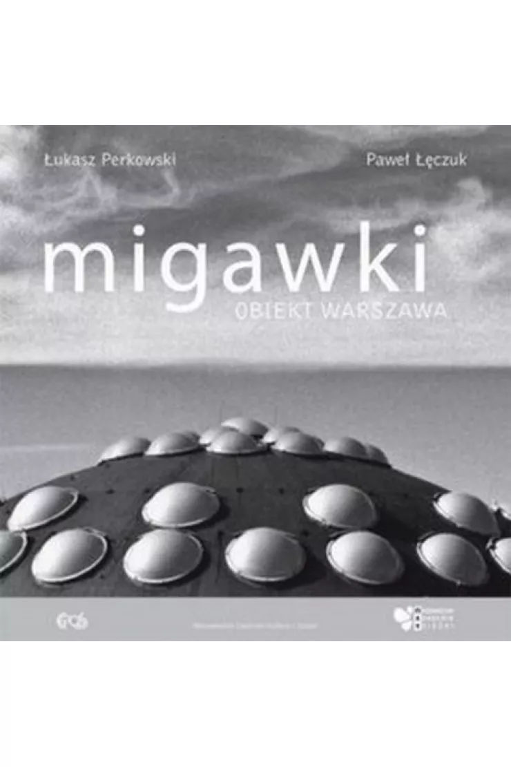 Migawki. Obiekt Warszawa