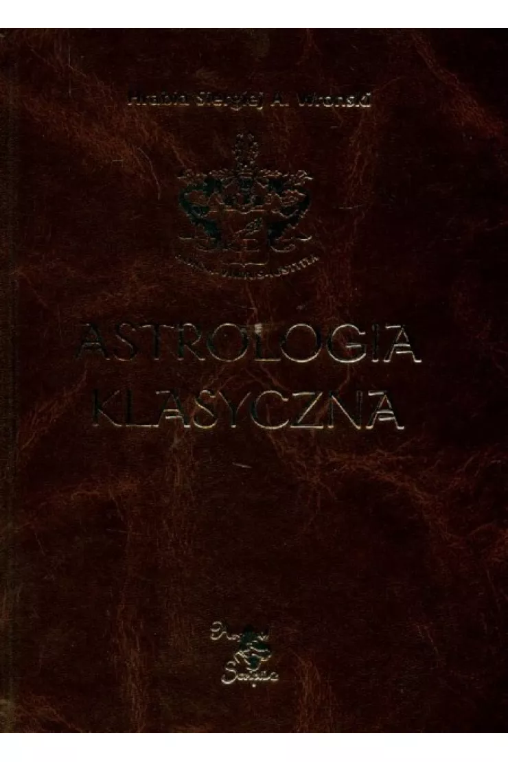 Astrologia klasyczna Tom VIII Aspekty Część 1. Teoria. Słońce, Księżyc, Merkury