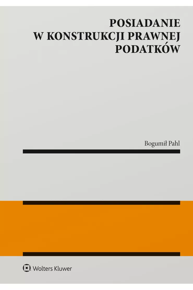 Posiadanie w konstrukcji prawnej podatków