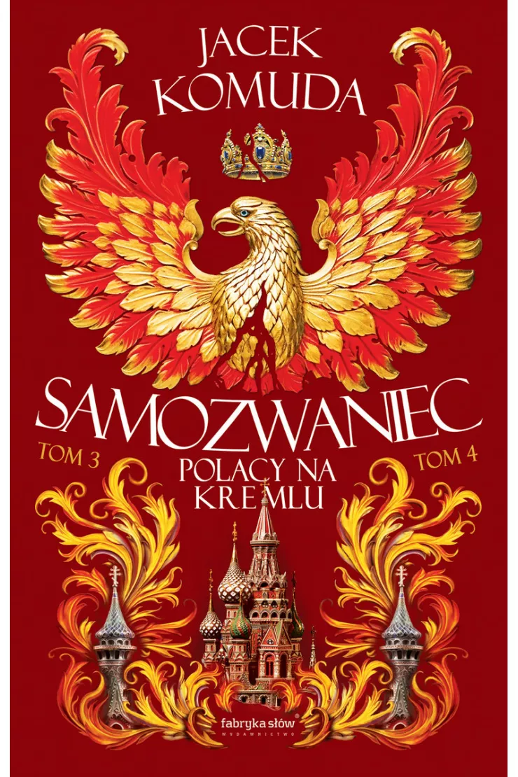 Samozwaniec. Polacy na Kremlu. Tomy 3-4