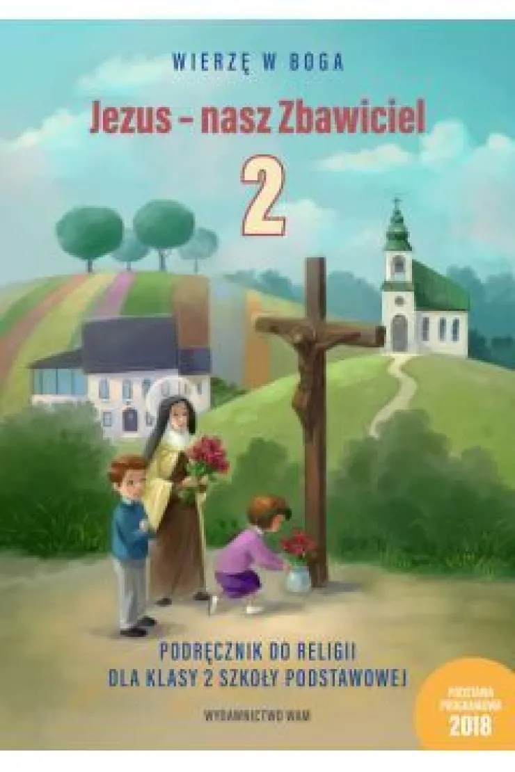 Jezus - Nasz Zbawiciel. Religia 2. Podręcznik
