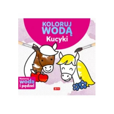Kucyki. Koloruj wodą