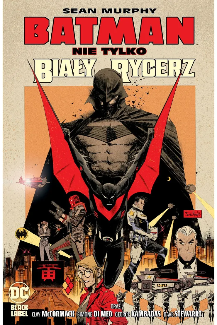 Nie tylko Biały Rycerz. Batman