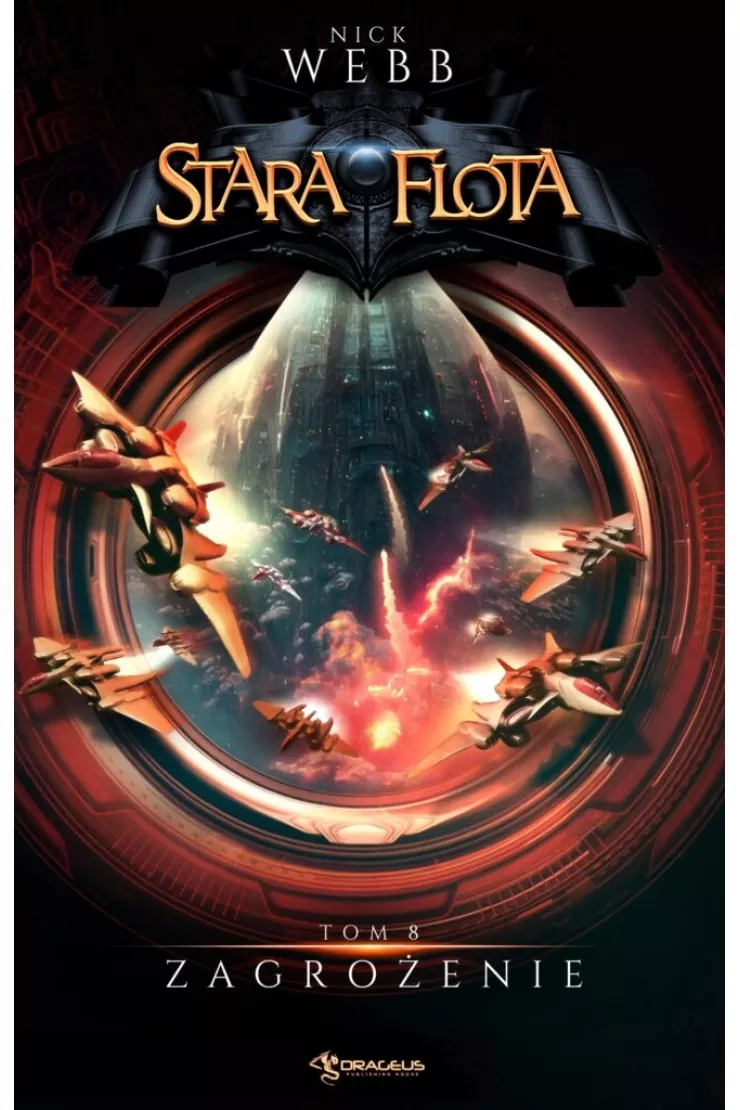 Zagrożenie. Stara Flota. Tom 8