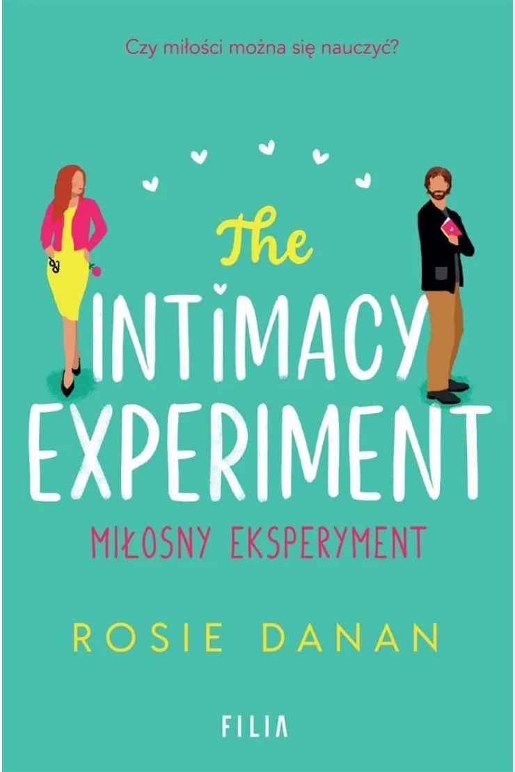 The Intimacy Experiment. Miłosny eksperyment