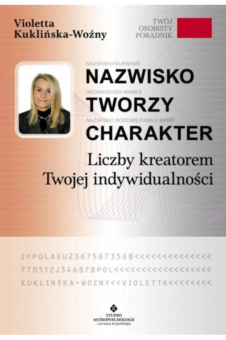 Nazwisko tworzy charakter liczby kreatorem twojej indywidualności