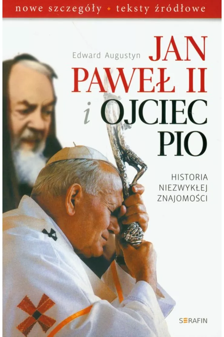 Jan Paweł II i Ojciec Pio. Historia niezwykłej znajomości