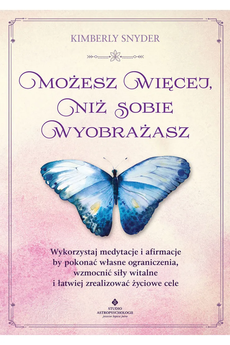 Możesz więcej, niż sobie wyobrażasz