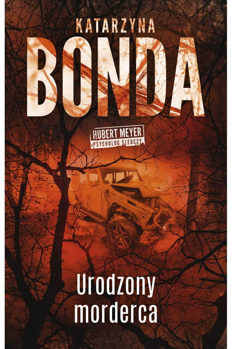 Urodzony morderca. Hubert Meyer. Tom 9