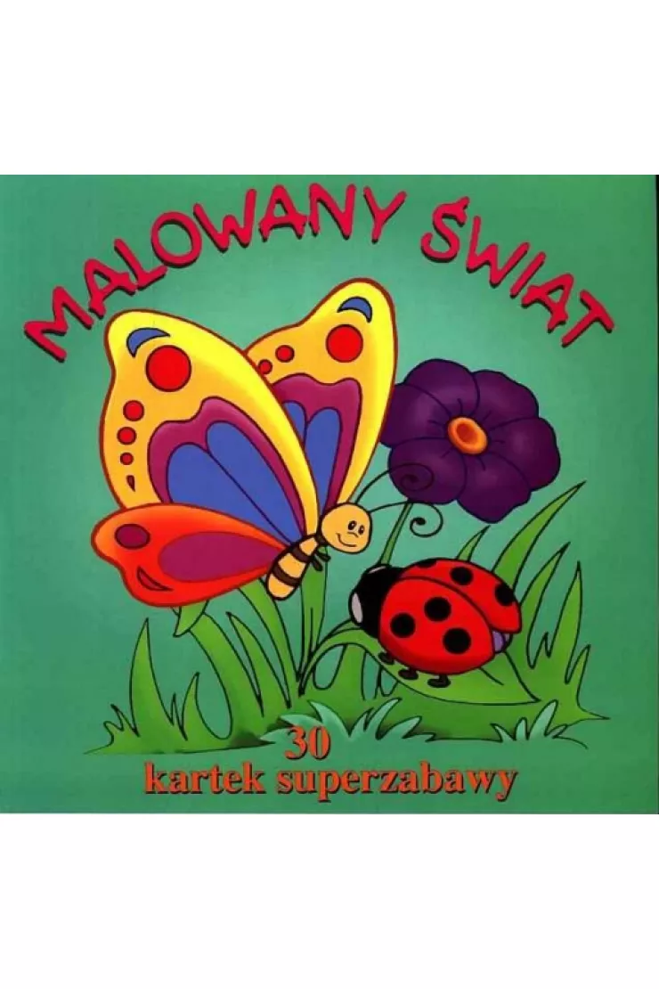 30 kartek superzabawy. Malowany świat
