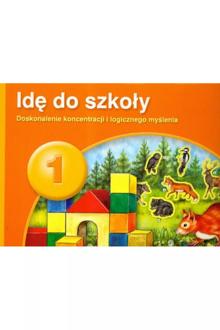 PUS Idę do szkoły 1 - Doskonalenie koncentracji i logicznego myślenia