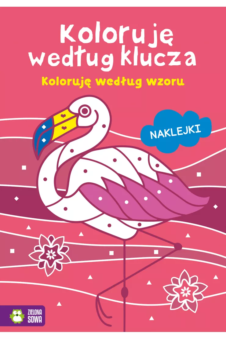 Koloruję według klucza. Koloruję według wzoru