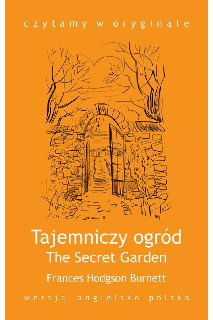 Czytamy w oryginale. The Secret Garden. Tajemniczy ogród
