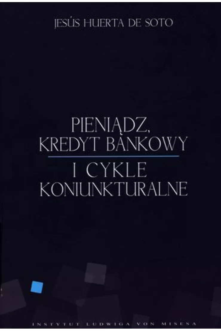 Pieniądz, kredyt bankowy i cykle koniunkturalne