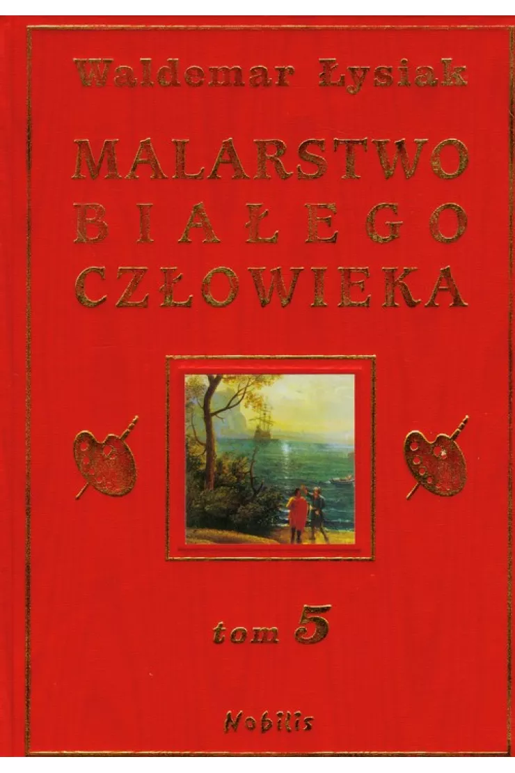 Malarstwo Białego Człowieka. Tom 5