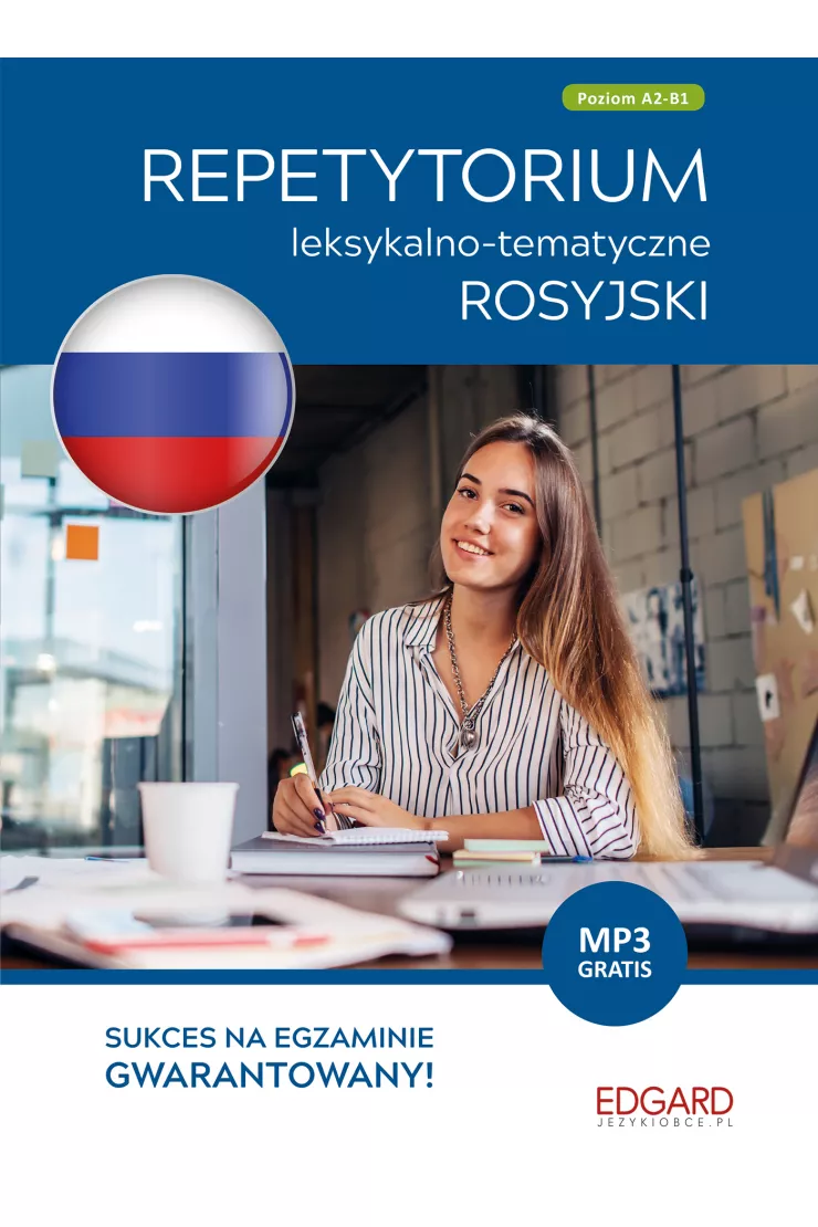 Rosyjski. Repetytorium leksykalno-tematyczne. Poziom A2-B1