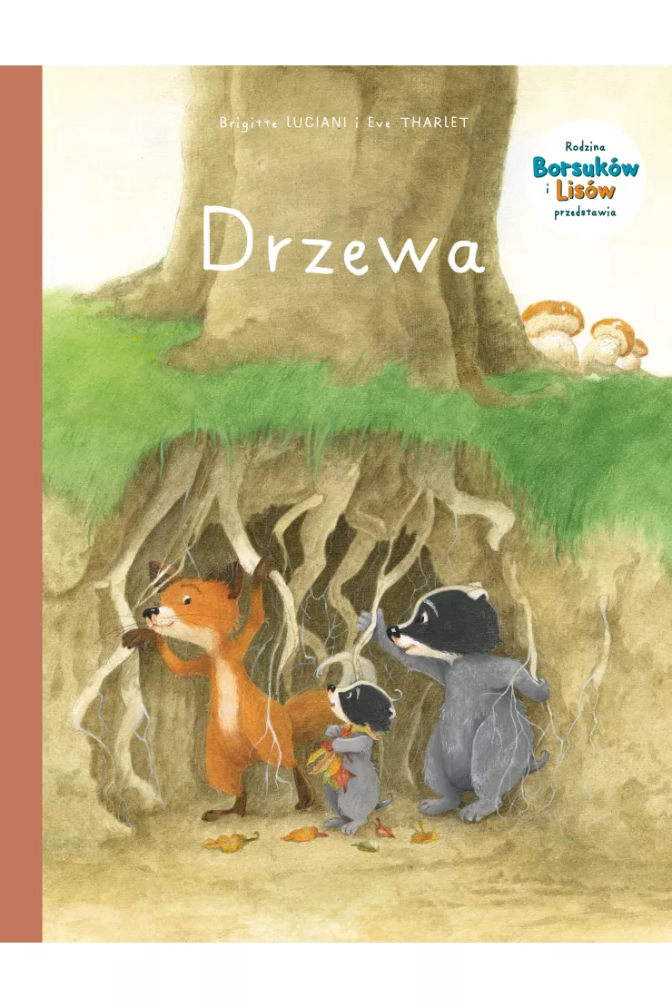 Drzewa. Rodzina Borsuków i Lisów przedstawia. Tom 2
