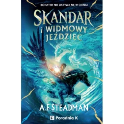 Skandar i widmowy jeździec. Skandar. Tom 2