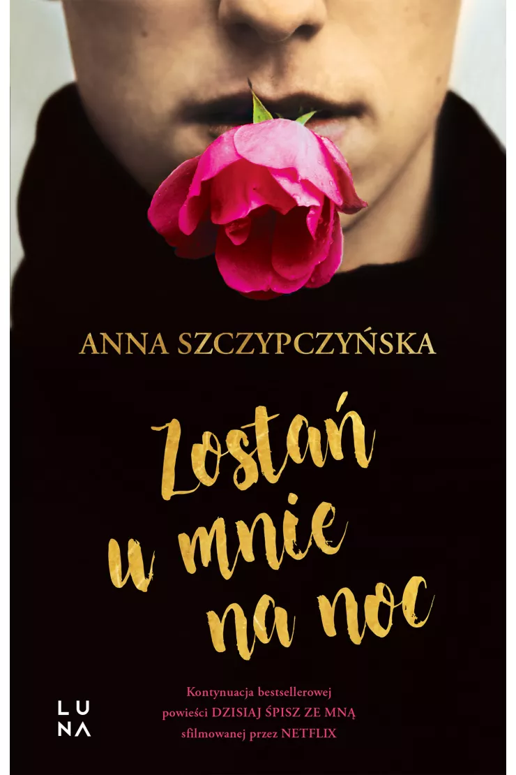 Zostań u mnie na noc. Dzisiaj śpisz ze mną. Tom 2