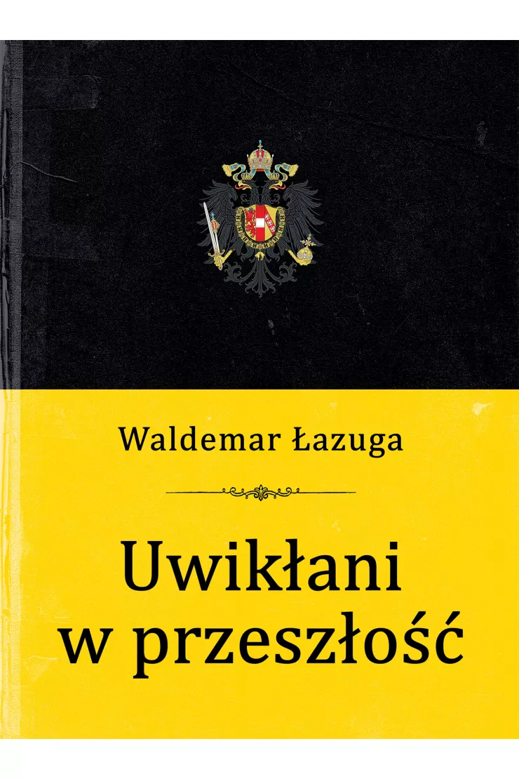 Uwikłani w przeszłość