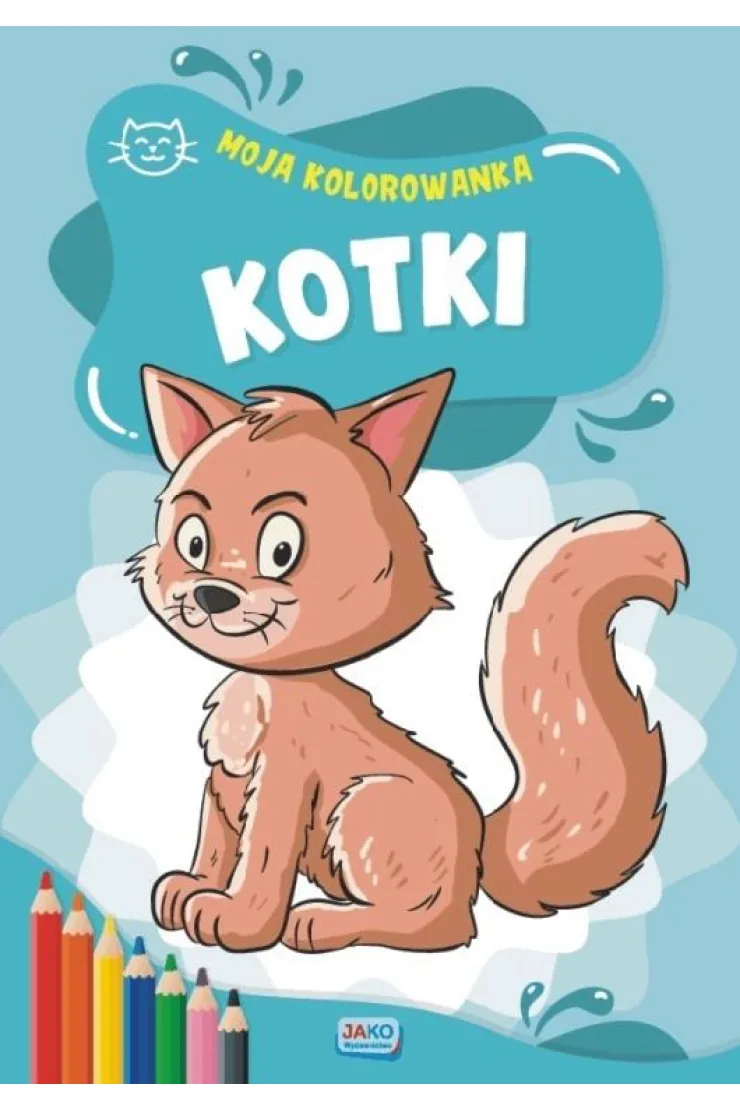 Moja kolorowanka. Kotki