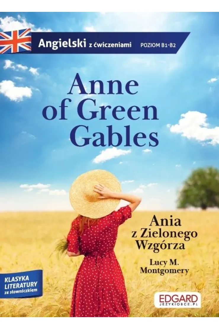 Ania z Zielonego Wzgórza. Adaptacja klasyki z ćwiczeniami do nauki angielskiego