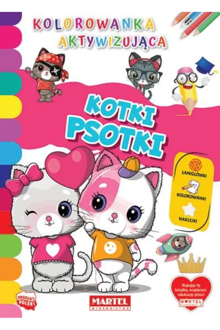 Kotki psotki. Kolorowanka aktywizująca z naklejkami