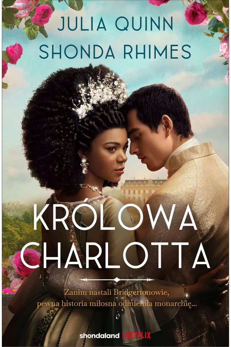 Królowa Charlotta. Opowieść ze świata Bridgertonów