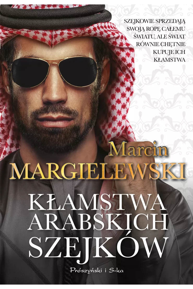 Kłamstwa arabskich szejków