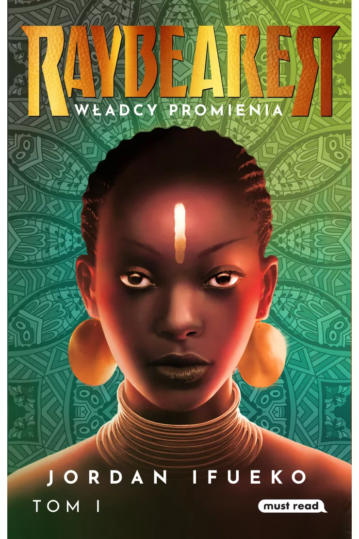 Raybearer. Władcy Promienia. Tom 1