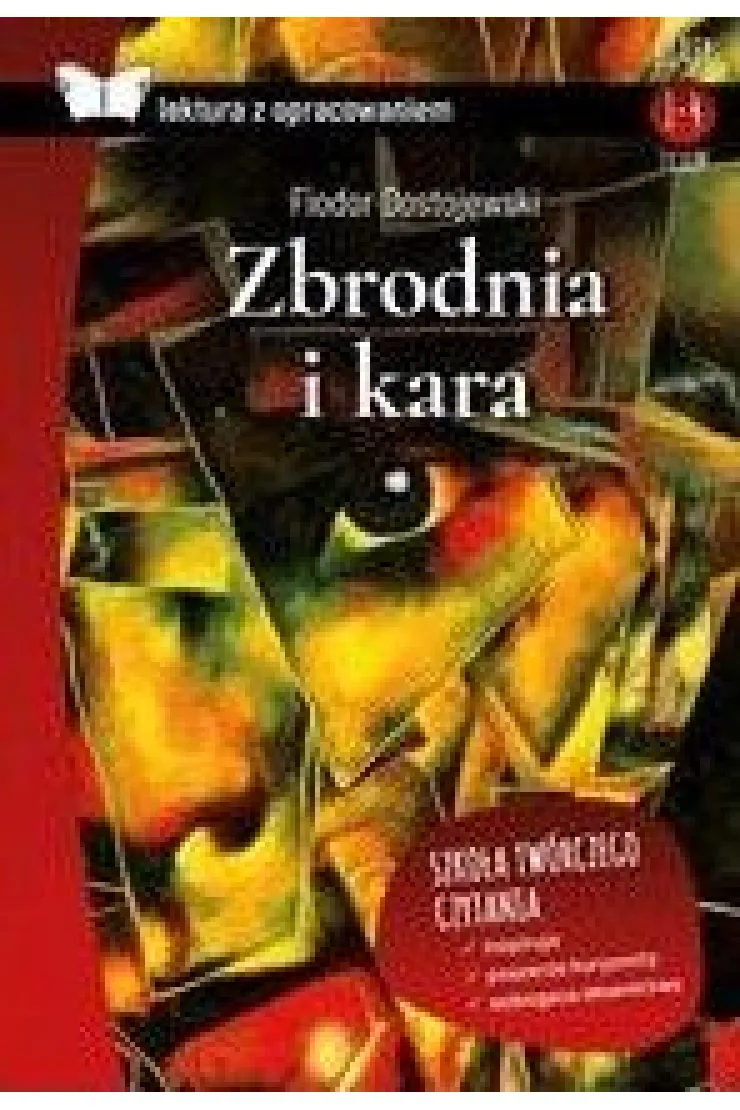 Zbrodnia i kara. Lektura z opracowaniem