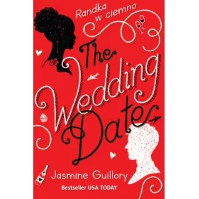 The Wedding Date. Randka w ciemno