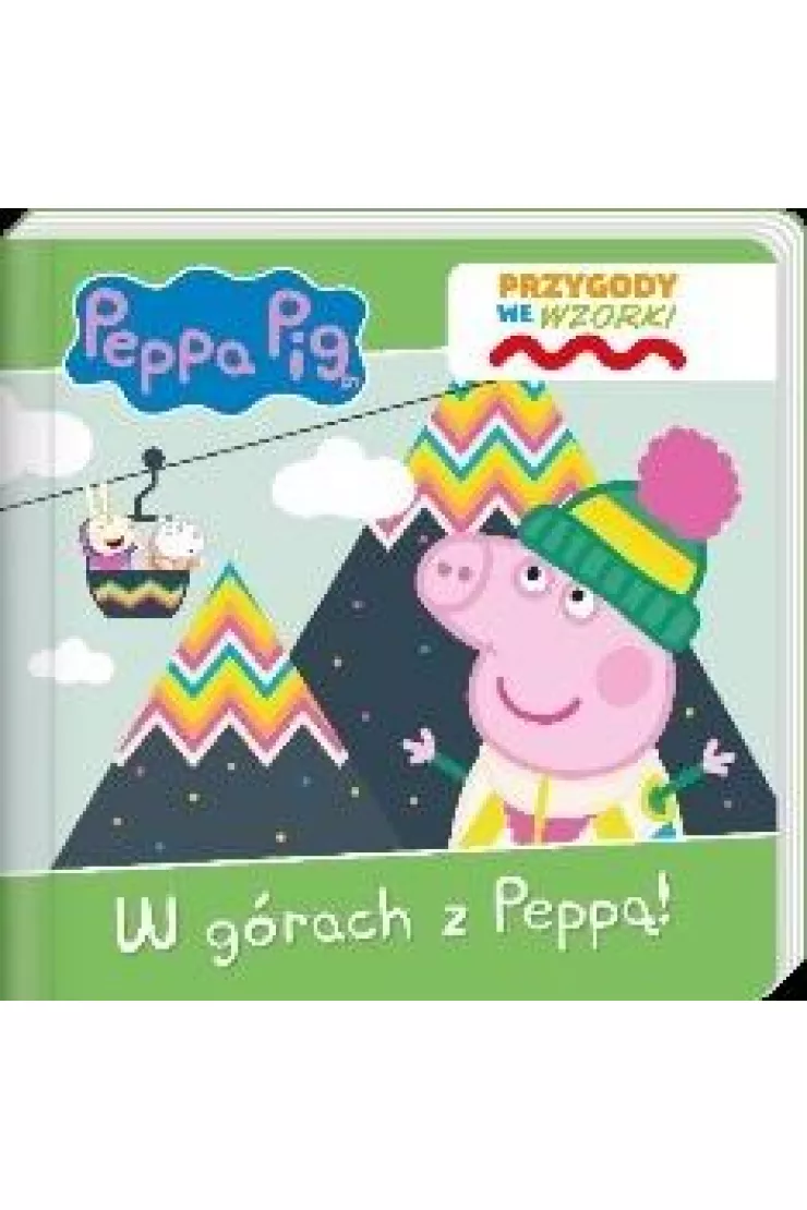Peppa Pig. Przygody we wzorki. W górach z Peppą